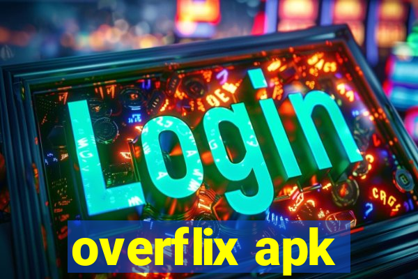 overflix apk